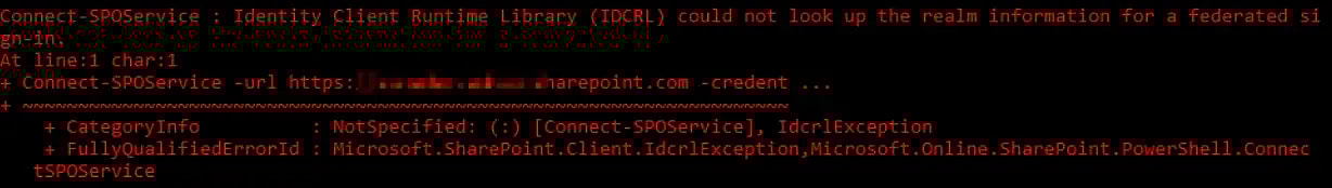 Cover image for Fixing "Connect-SPOService : Identity Client Runtime Library (IDCRL) could not look up the realm information for a federated sign-in." -error