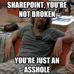 SharePoint_aint_broken
