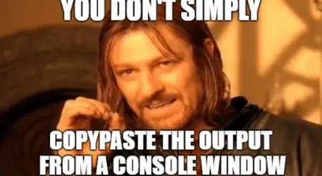 Console output copypaste