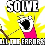 SOLVE ALL THE ERRORS!