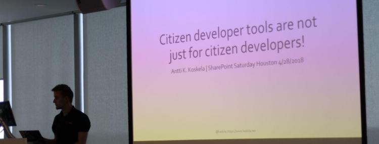 Citizen Developer tools session at SharePoint Saturday Houston