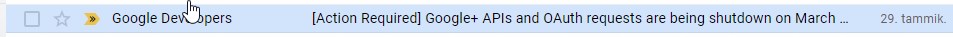 Email from Google: [Action Required] Google+ APIs and OAuth requests are being shutdown on March 7, 2019