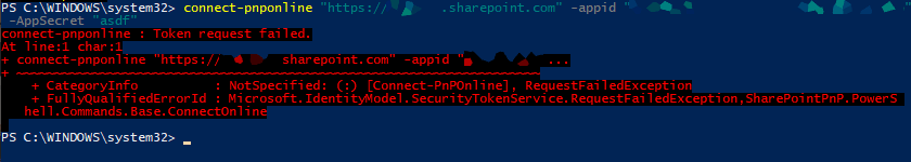 "connect-pnponline : Token request failed." when running Connect-PnpOnline with AppId and AppSecret.