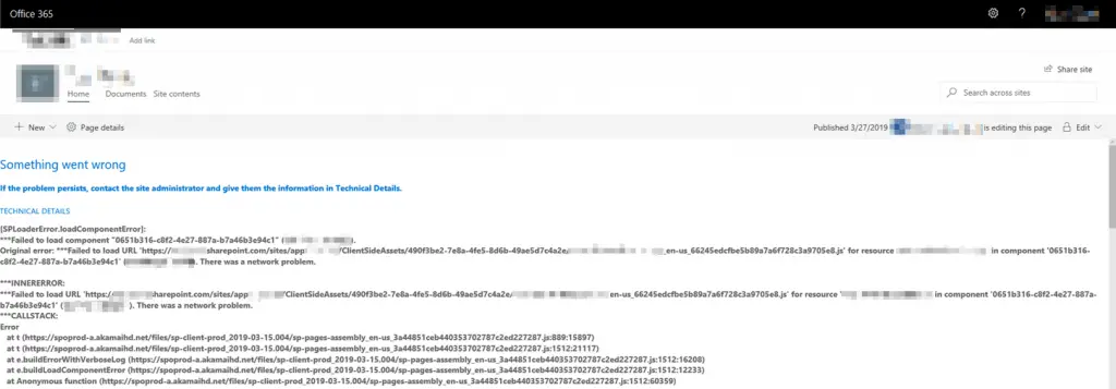 "Something went wrong" when loading your SPFx webpart. What do?  [SPLoaderError.loadComponentError]:  ***Failed to load component "9951b316-c8f2-4e27-887a-b7a46b3e94a0" (ContosoSPFxWebPart).  Original error: ***Failed to load path dependency "ContosoSPFxWebPartLocalization" from component "9951b316-c8f2-4e27-887a-b7a46b3e94a0" (ContosoSPFxWebPart).  Original error: Error loading https://component-id.invalid/9951b316-c8f2-4e27-887a-b7a46b3e94a0_1.3.1/ContosoSPFxWebPartLocalization   Unable to load script https://contoso.sharepoint.com/sites/contosoapps/ClientSideAssets/490f3be2-7e8a-4fe5-8d6b-49ae5d7c4a2e/s-ContosoSPFxWebPartLocalization_en-us_2b301efaa958eadafbad865f710d89e4.js    ***INNERERROR:  ***Failed to load path dependency "ContosoSPFxWebPartLocalization" from component "9951b316-c8f2-4e27-887a-b7a46b3e94a0" (ContosoSPFxWebPart).  Original error: Error loading https://component-id.invalid/9951b316-c8f2-4e27-887a-b7a46b3e94a0_1.3.1/ContosoSPFxWebPartLocalization   Unable to load script https://contoso.sharepoint.com/sites/contosoapps/ClientSideAssets/490f3be2-7e8a-4fe5-8d6b-49ae5d7c4a2e/s-ContosoSPFxWebPartLocalization_en-us_2b301efaa958eadafbad865f710d89e4.js  ***CALLSTACK:  Error   at t [as constructor] (https://spoprod-a.akamaihd.net/files/sp-client-prod_2019-03-15.008/sp-pages-assembly_en-us_2676c0dcef2e33d08d5b8433ef878499.js:889:16049)   at new t (https://spoprod-a.akamaihd.net/files/sp-client-prod_2019-03-15.008/sp-pages-assembly_en-us_2676c0dcef2e33d08d5b8433ef878499.js:1512:21125)   at Function.e.buildErrorWithVerboseLog (https://spoprod-a.akamaihd.net/files/sp-client-prod_2019-03-15.008/sp-pages-assembly_en-us_2676c0dcef2e33d08d5b8433ef878499.js:1512:16214)   at Function.e.buildLoadComponentError (https://spoprod-a.akamaihd.net/files/sp-client-prod_2019-03-15.008/sp-pages-assembly_en-us_2676c0dcef2e33d08d5b8433ef878499.js:1512:12245)   at https://spoprod-a.akamaihd.net/files/sp-client-prod_2019-03-15.008/sp-pages-assembly_en-us_2676c0dcef2e33d08d5b8433ef878499.js:1512:60385