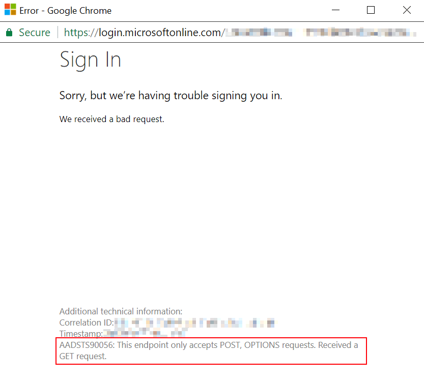 login.microsoftonline.com throwing an error: AADSTS90056: This endpoint only accepts POST, OPTIONS requests. Received a GET request.