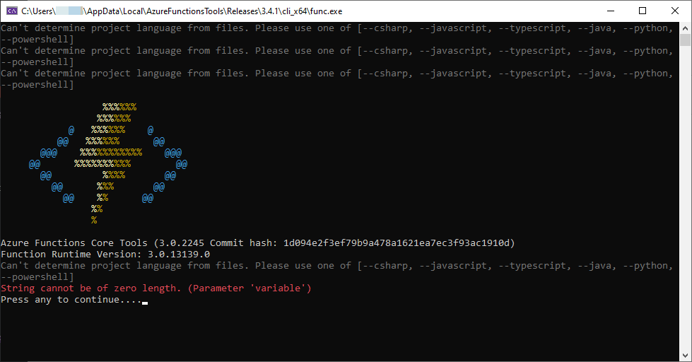 "String cannot be of zero length. (Parameter 'variable')" when running your Azure Functions - that's ALSO a problem, but at least it's a better error message!