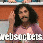 WebSockets.