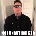401 Unauthorized meme