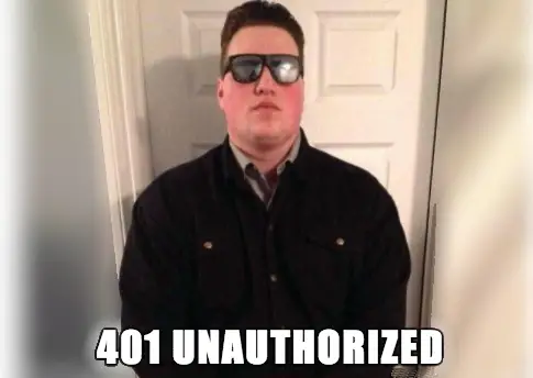 401 Unauthorized meme