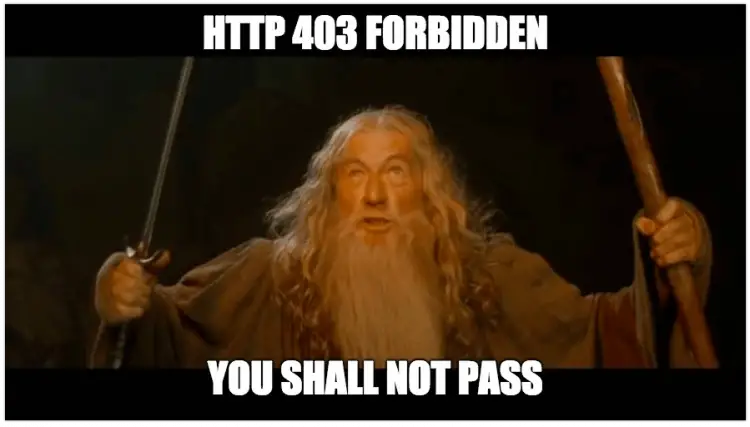 403 - You Shall Not Pass!