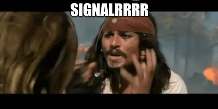 SignalRRRRRR meme. Fantastic use of my web hosting storage.