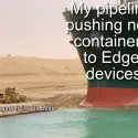 Pipeline overloading the poor $edgeAgent