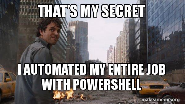 I secretly automated my whole job with PowerShell